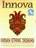Innova: Indian ethnic designs, second ed., (with CD)