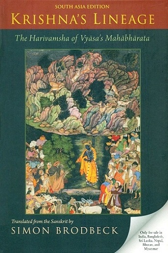 Krishna's lineage: the Harivamsha of Vyasa's Mahabharata, tr. from the Sanskrit by Simon Brodbeck