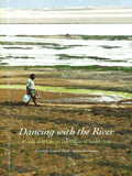 Dancing with the river: people and life on the Chars of South Asia