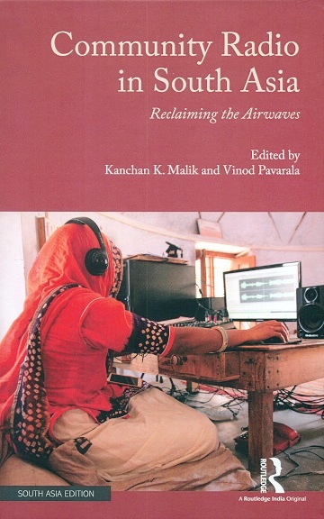 Community radio in South Asia: reclaiming the airwaves,
