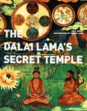 The Dalai Lama's secret temple: tantric wall paintings from Tibet, text by Ian A Baker, photographs by Thomas Laird, intro.  by Tenzin Gyatso