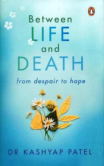 Between life and death from despair to hope