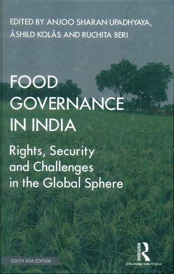 Food governance in India: rights, security and challenges in the global sphere,
