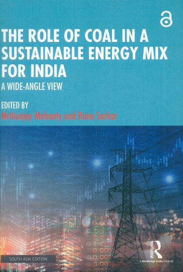 The role of coal in a sustainable energy mix for India: a wide-angle view,