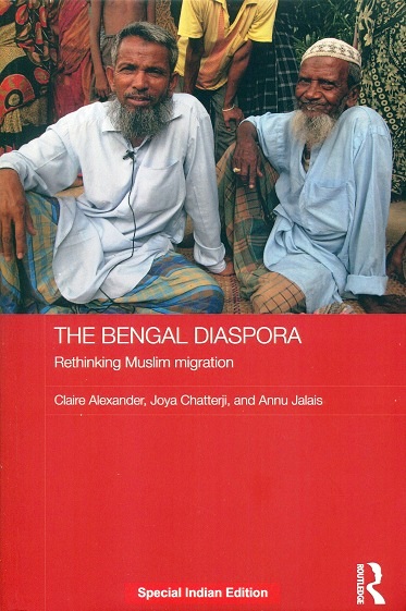 The Bengal diaspora: rethinking Muslim migration