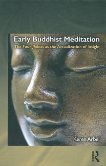 Early Buddhist meditation: the four Jhanas as the actualization of insight