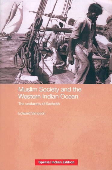 Muslim society and the Western Indian Ocean: the seafarers of Kachchh
