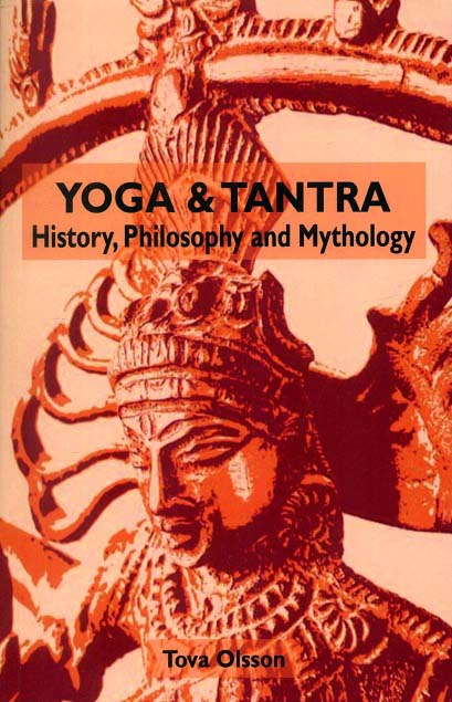 Yoga and tantra: history, philosophy and mythology