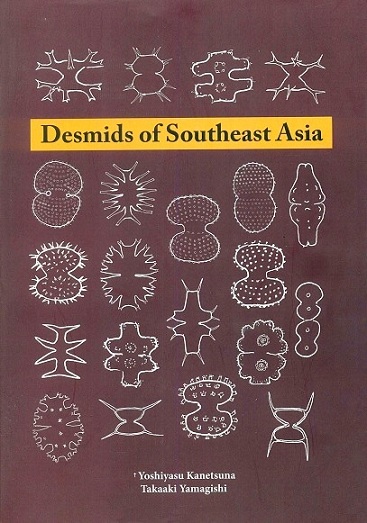 Desmids of Southeast Asia, ed. by Yoshiyasu Kanetsuna et al.