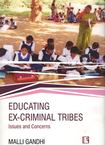 Educating ex-criminal tribes: issues and concerns