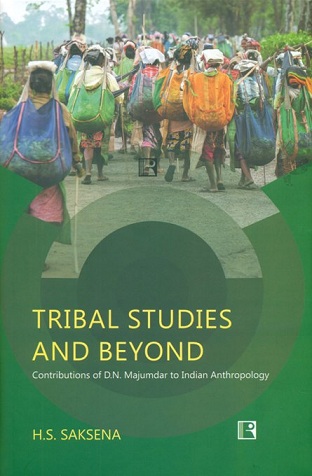 Tribal studies and beyond: contributions of D.N. Majumdar to Indian anthropology