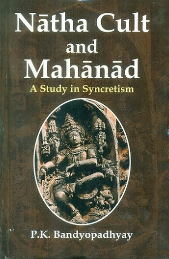 Natha cult and Mahanad, a study in syncretism