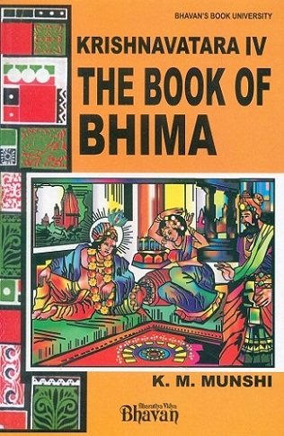Krishnavatara, Vol.IV: The Book of Bhima, by K.M. Munshi