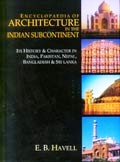 Encyclopaedia of architecture in the Indian subcontinent, 2 vols., by E.B. Havell