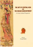 The art of Central Asia and the Indian subcontinent: in cross-cultural perspective