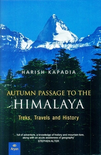 Autumn passage to the Himalaya treks, travels and history