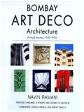 Bombay art deco architecture: a visual journey (1930-1953), ed. by Laura Cerwinske, 2nd ed.