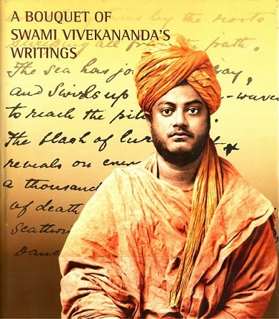 A bouquet of Swami Vivekananda's writings: selections from original manuscripts of Swami Vivekananda's letters and other writings (Bengali and English)
