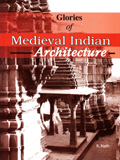 Glories of medieval Indian architecture
