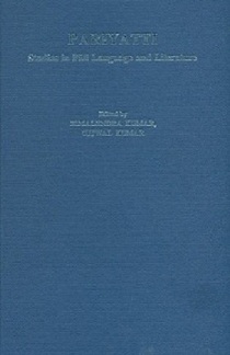 Pariyatti: studies in Pali language and literature, ed. by Bimalendra Kumar and Ujjwal Kumar