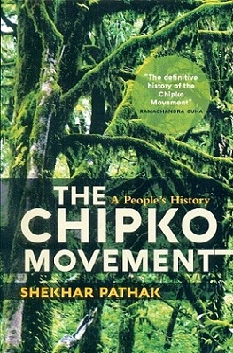 The Chipko movement: a people's history, tr. from the Hindi by Manisha Chaudhry,