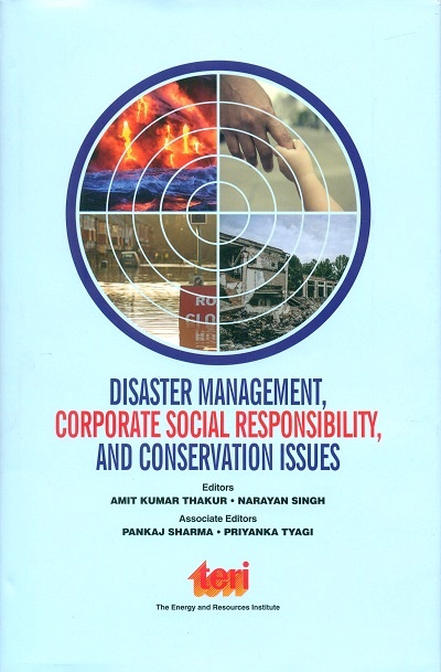 Disaster management, corporate social responsibility, and conservation issues, ed. by Amit Kumar Thakur et al.