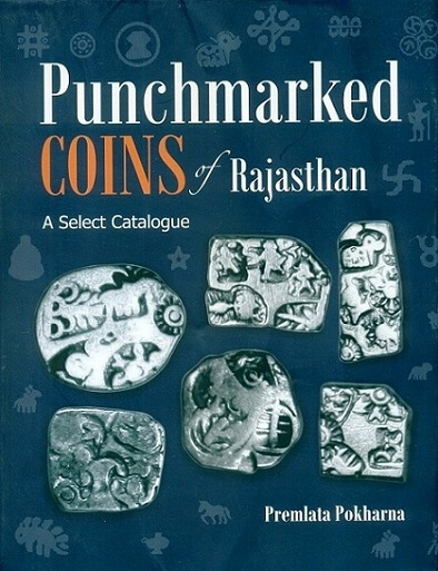 Punchmarked coins of Rajasthan: a select catalogue