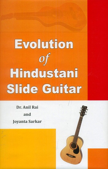 Evolution of Hindustani slide guitar