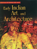 Early Indian art and architecture, ed. by P.C. Jain
