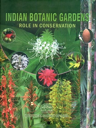 Indian botanic gardens: role in conservation, ed. by Paramjit Singh et al.