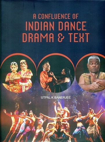 A confluence of Indian dance drama & text