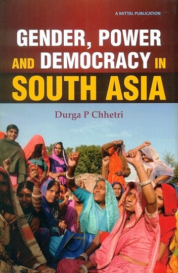 Gender, power and democracy in South Asia