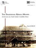 The traditional Kerala manor: architecture of a South Indian Catuhsala house