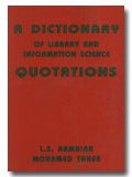 A dictionary of library and information science quotations