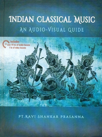 Indian classical music: an audio-visual guide (with CD-ROM)