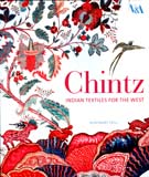 Chintz: Indian textiles for the west, photographs by Ian Thomas
