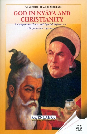 God in Nyaya and Christianity: a comprehensive study with special reference to Udayana and Aquinas
