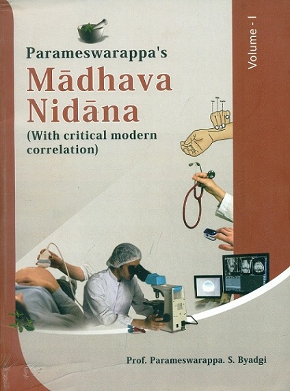 Parameswarappa's Madhava Nidana, 2 vols. with critical modern correlation