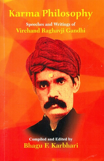 Karma philosophy: speeches and writings of Virchand Raghavji Gandhi