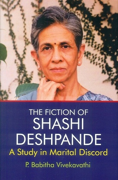 Shashi Deshpande's fiction: a study in marital discord
