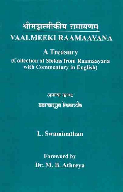 Vaalmeeki Raamaayana: Aaranya Kaanda, by L. Swaminathan, Skt. text ed. by Shantha Srinivasam,