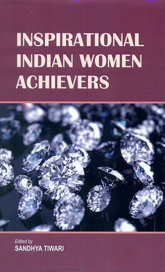 Inspirational Indian women achievers