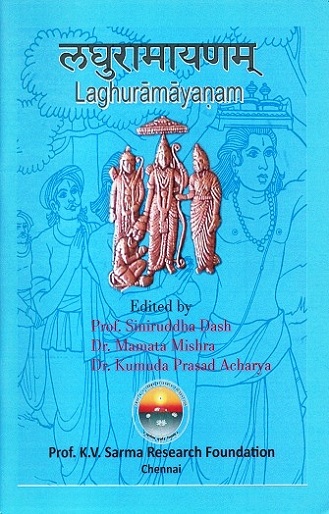 Laghuramayanam, ed. by Siniruddha Dash et al.