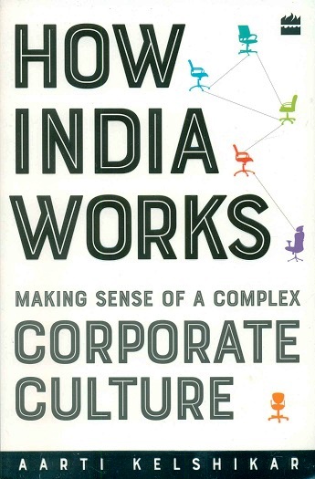 How India works: making sense of a complex corporate culture