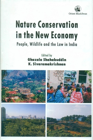 Nature conservation in the new economy: people, wildlife and the law in India