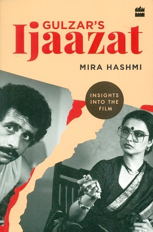Gulzar's Ijaazat: insights into the film