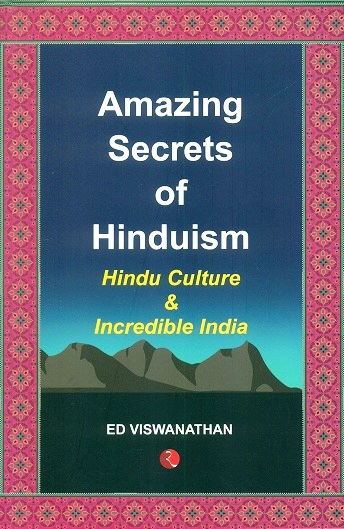 Amazing secrets of Hinduism: Hindu culture & incredible India