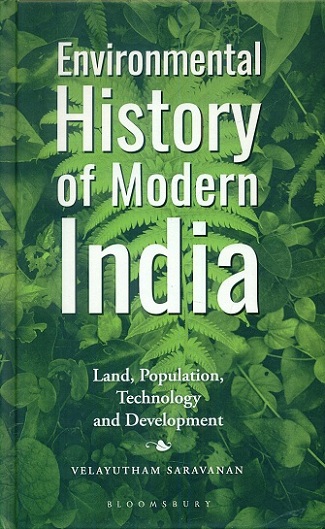 Environmental history of modern India: land, population, technology and development