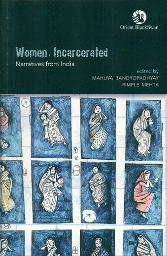 Women, incarcerated: narratives from India,