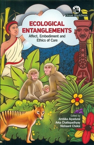 Ecological entanglements: affect, embodiment and ethics of care,